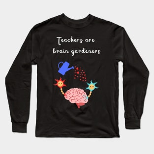 Teachers are important! Long Sleeve T-Shirt